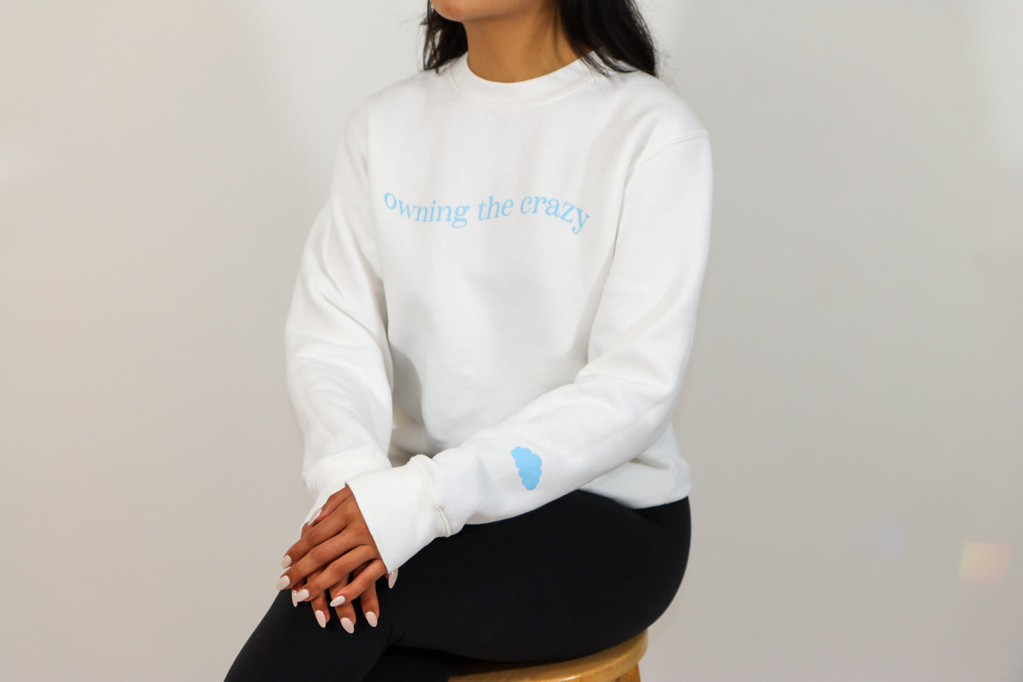 “owning the crazy” crewneck